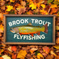Brook Trout Fly Fishing sign